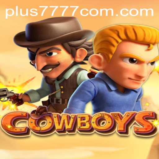 The Thrilling World of COWBOYS: A Deep Dive into Gameplay and Exciting Features with Plus7777