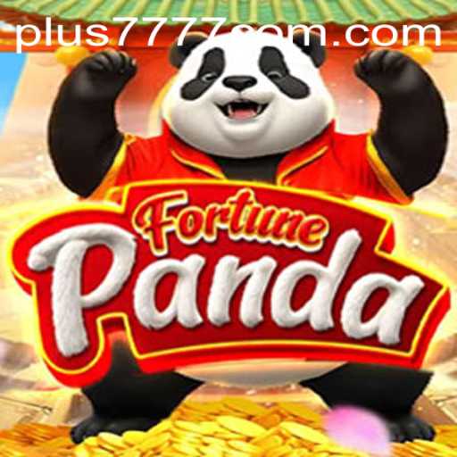 Unveiling the Exciting World of FortunePanda Inspired by the Thrilling Aspects of Plus7777