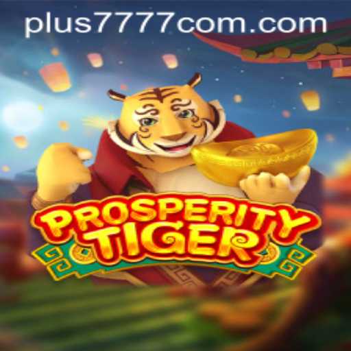 Exploring ProsperityTiger: A Unique Gaming Experience with the Key to Fortune