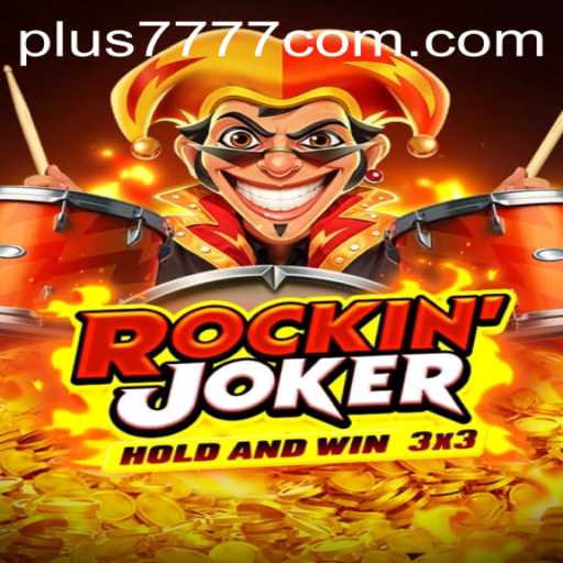 Dive into the Exciting World of RockinJoker: A New Era of Gaming with Plus7777