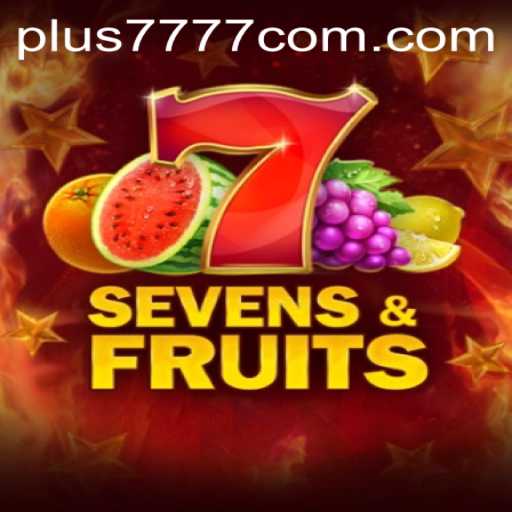 Understanding Sevens and Fruits Game