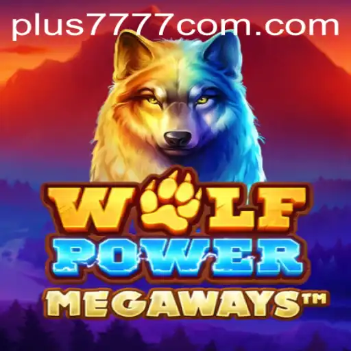 Explore the Exciting World of WolfPowerMega with Plus7777